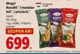 Lidl Mogyi Kesudió / mandulabél / pisztácia ajánlat