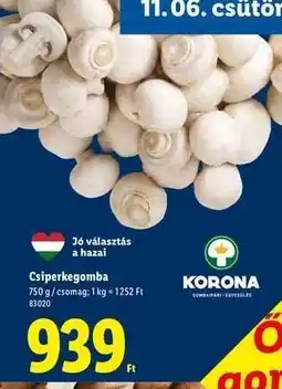 Lidl Csiperkegomba ajánlat