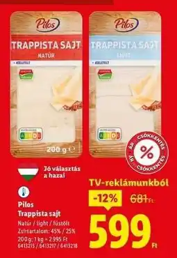 Lidl PILOS Trappista sajt ajánlat