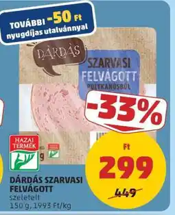 PENNY Dárdás Szarvasi Felvágott ajánlat