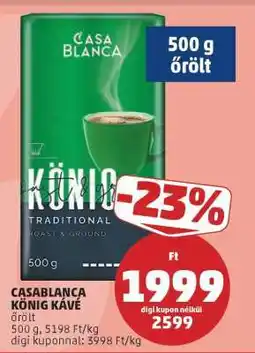 PENNY CASABLANCA KÖNIG KÁVÉ ajánlat