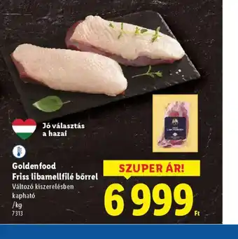 Lidl Golden food Friss libamellfilé bőrrel ajánlat