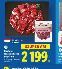 Lidl Húsfarm Friss vaddiszn gulyáshús ajánlat
