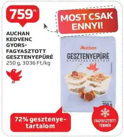 Auchan AUCHAN KEDVENC GYORS-FAGYASZTOTT GESZTENYEPÜRÉ ajánlat