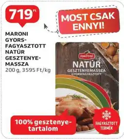 Auchan MARONI GYORSFAGYASZTOTT NATÚR GESZTENYEMASSZA ajánlat