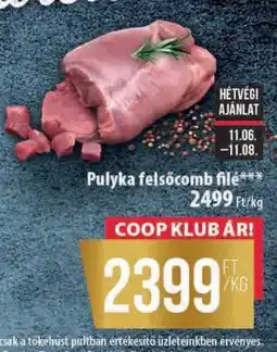 Coop Pulyka felsőcomb filé ajánlat