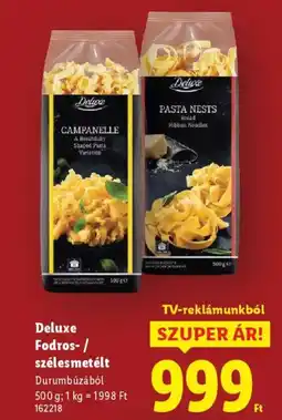 Lidl Deluxe Fodros-/szélesmetélt ajánlat