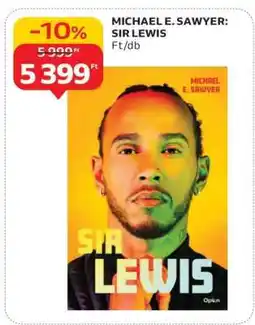 Auchan MICHAEL E. SAWYER: SIR LEWIS ajánlat