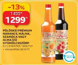 Auchan PÖLÖSKEI PRÉMIUM NARANCS, MÁLNA, SZAMÓCA VAGY ALMA ÍZŰ GYÜMÖLCSSZÖRP ajánlat