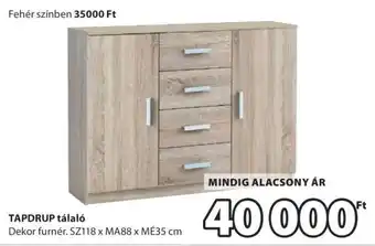 JYSK TAPDRUP tálaló ajánlat