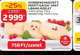 Auchan GYORSFAGYASZTOTT, HÍZOTT KACSA- VAGY LIBAMÁJSZELET ajánlat