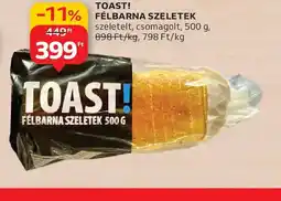 Auchan TOAST! FÉLBARNA SZELETEK ajánlat