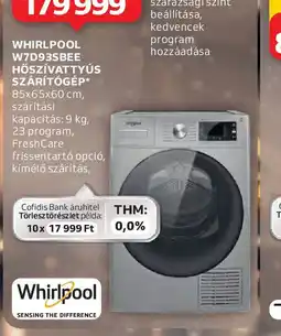 Auchan WHIRLPOOL W7D93SBEE HŐSZIVATTYÚS SZÁR Cofidis Bank áruhitel Törlesztőrészlet példa: 10x 8999 FtTGÉP ajánlat