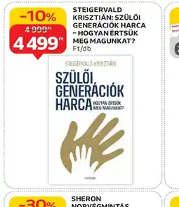 Auchan STEIGERWALD KRISZTIÁN: SZÜLŐI GENERÁCIK HARCA – HOGYAN ÉRTSÜK MEG MAGUNKAT? ajánlat
