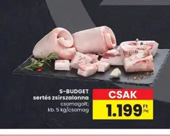 S-BUDGET sertés zsírszalonna
