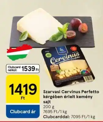 Szarvasi Cervinus Perfetto kérgében érlelt kemény sajt