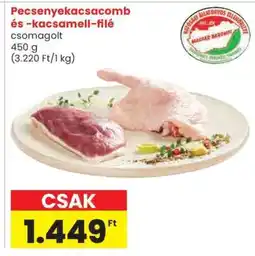 Spar Pecsenyekacsacomb és -kacsamell-filé ajánlat