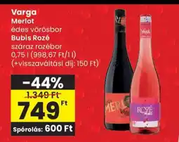 Spar Varga Merlot / Bubis Rozé ajánlat