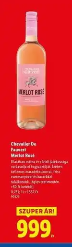 Lidl CHEVALIER DE FAUVERT Merlot Rosé ajánlat