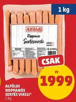 PENNY ALFÖLDI ROPPANÓS SERTÉS VIRSLI ajánlat