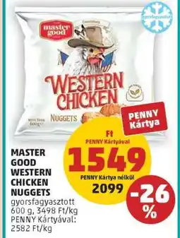PENNY MASTER GOOD WESTERN CHICKEN NUGGETS ajánlat