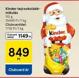 Tesco KINDER TEJCSOKOLÁDÉ MIKULÁS ajánlat