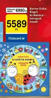 Tesco Bartos Erika: Bogyó és Babóca - hónapok meséi ajánlat