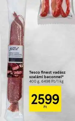 Tesco Tesco finest vadász szalámi baconnel ajánlat