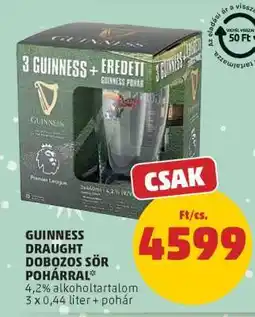 PENNY GUINNESS DRAUGHT DOBOZOS SÖR POHÁRRAL ajánlat