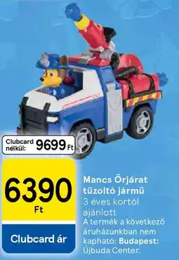 Tesco Mancs Őrjárat tűzoltó jármű ajánlat