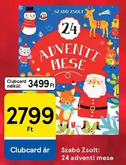 Tesco Szabó Zsolt: 24 adventi mese ajánlat