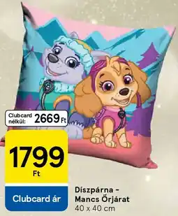 Tesco Díszpárna - Mancs Őrjárat ajánlat