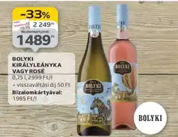 Auchan BOLYKI KIRÁLYLEÁNYKA VAGY ROSÉ ajánlat