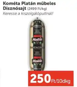 PRIVÁT Kométa Platán műbeles Disznósajt ajánlat