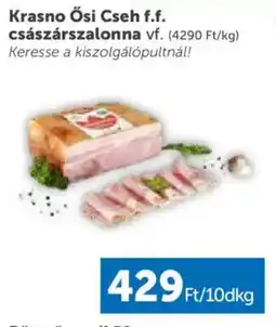 PRIVÁT Krasno Ősi Cseh f.f. császárszalonna ajánlat