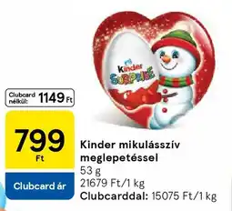 Tesco Kinder mikulásszív meglepetéssel ajánlat