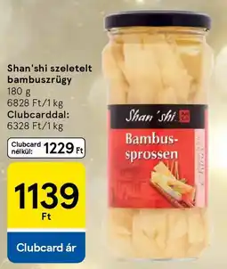 Tesco Shan'shi szeletelt bambuszrügy ajánlat