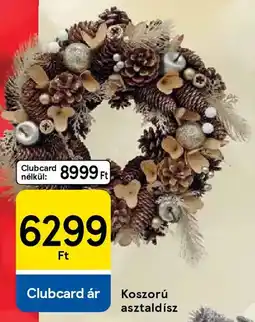 Tesco Koszorú asztaldísz ajánlat