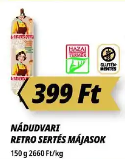 Príma Nádudvari retro sertés májasok ajánlat