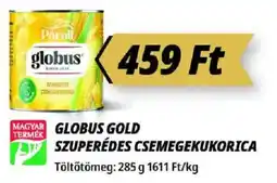Príma Globus Gold szuperédes csemegekukorica ajánlat