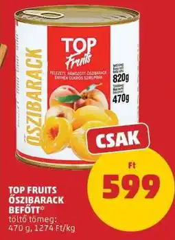 PENNY TOP FRUITS Őszibarack Befőtt ajánlat