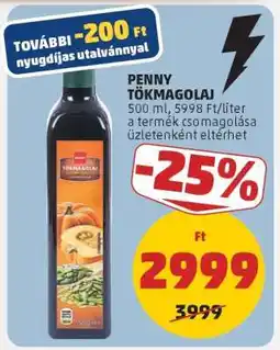 PENNY PENNY TÖKMAGOLAJ ajánlat