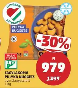 PENNY Fagylakoma Pulyka Nuggets ajánlat