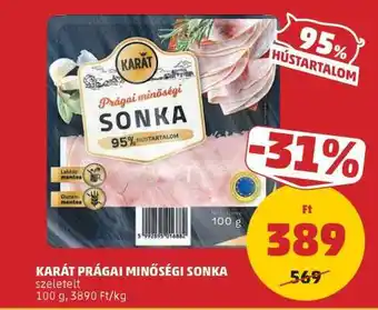 KARÁT PRÁGAI MINŐSÉGI SONKA