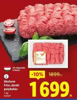 Lidl HÚSFARM Friss, darált pulykahús ajánlat