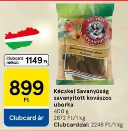 Tesco Kécskei Savanyúság savanyított kovászos uborka ajánlat