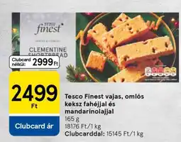 Tesco Tesco Finest vajas, omlós keksz fahéjjal és mandarinolajjal ajánlat