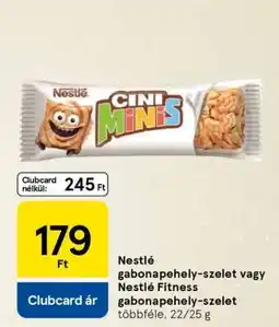 Tesco Nestlé gabonapehely-szelet vagy Nestlé Fitness gabonapehely-szelet ajánlat