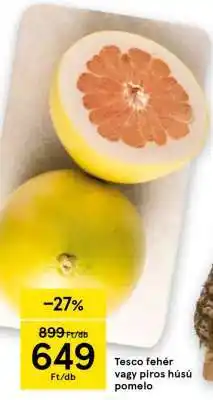 Tesco Tesco fehér vagy piros húsú pomelo ajánlat