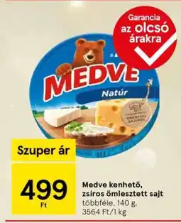 Tesco Medve kenhető, zsíros ömlesztett sajt ajánlat